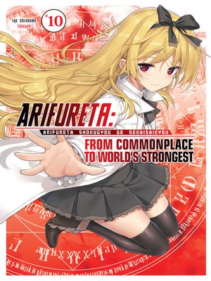 cover image of Arifureta, From Commonplace to World's Strongest, Volume 10